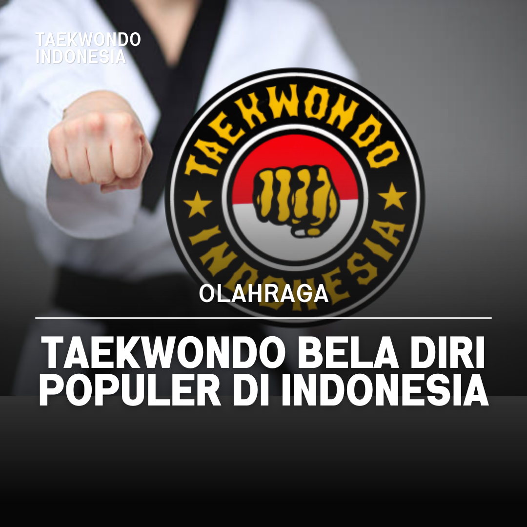 Kejuaraan Dunia Taekwondo: Puncak Prestasi dalam Seni Bela Diri Taekwondo Indonesia Dojang kencanatcbanyumas